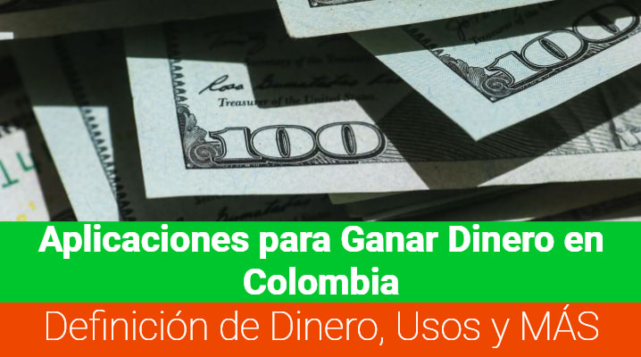 Aplicaciones para ganar dinero en Colombia